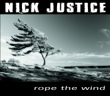 Music Review - `Rope The Wind ` by Nick Justice (gb)